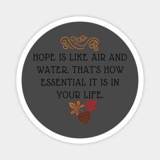 PHRASE OF HOPE, INSPIRED BY AUTUMN Magnet